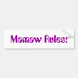 "Mamaw Rules!" Bumpersticker