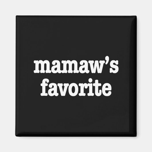 Mamaw's Favorite Funny Trendy Mother's Day Saying Magneet (Voorkant)