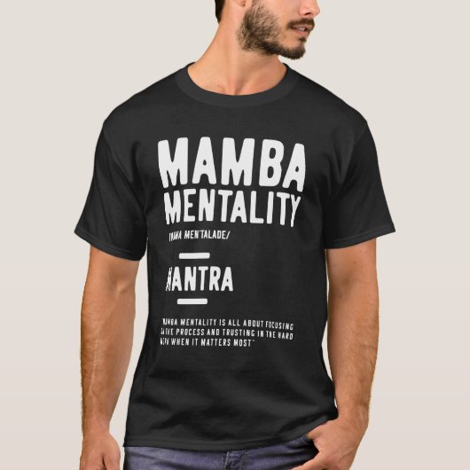 Mamba Mentality Motivatie Quote Inspirerend T-shirt (Voorkant)