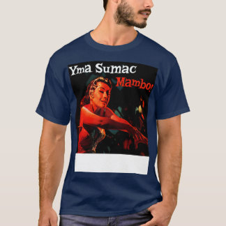 Mambo Yma Sumac T-shirt