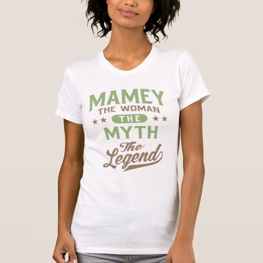 Mamey de vrouw de mythe de legende | Moeder Gift T-shirt (Voorkant)