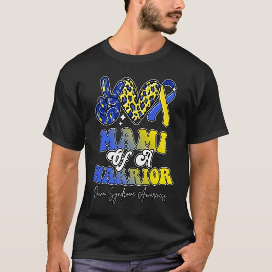 Mami Warrior Down Syndrome Awareness Family T-shirt (Voorkant)