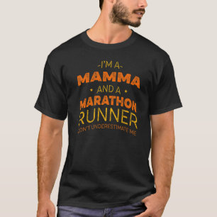Mamma en marathon Runner Humor Sprint T-shirt