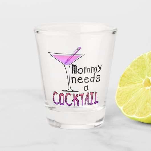 MAMMA HEEFT EEN COCKTAIL NODIG SHOT GLAS (Voorkant)