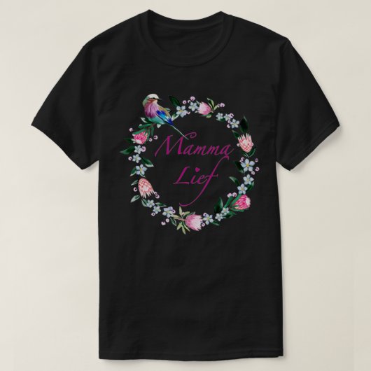Mamma Lief T-shirt (Design voorkant)