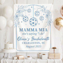 Mamma Mia Bachelorette Party Banner, She's Saying Wandkleed
