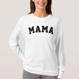 Mamma Motherhood Motherhood Moeder Cute University T-shirt