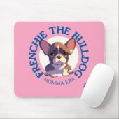 Mamma tijdperk frenchie plezier quote  roze tekst muismat (Met muis)