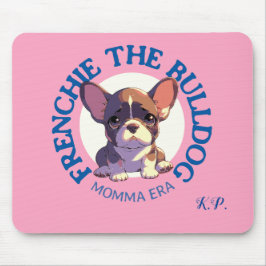 Mamma tijdperk frenchie plezier quote  roze tekst muismat