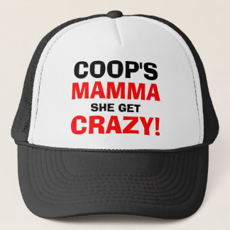 MAMMA, ZE KRIJGT, CRAZY. TRUCKER PET