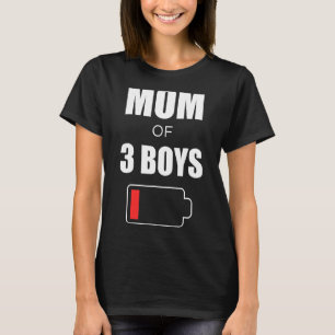 Mammie Battery Motheru2019s Dag Mam van 3 jongens T-shirt