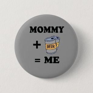 Mammie + bier = baby t-shirt voor mij ronde button 5,7 cm