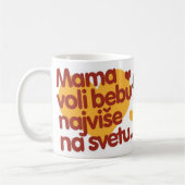 Mammie houdt van Baby (Mama Voli Bebu) Mok 02 (Links)