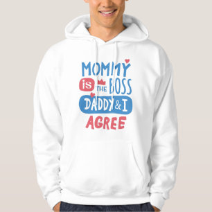 Mammie is de baas papa en ik ben het ermee eens hoodie