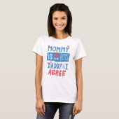 Mammie is de baas papa en ik ben het ermee eens t-shirt (Voorkant volledig)