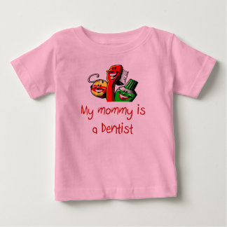 Mammie is een Dentist Baby T-Shirt