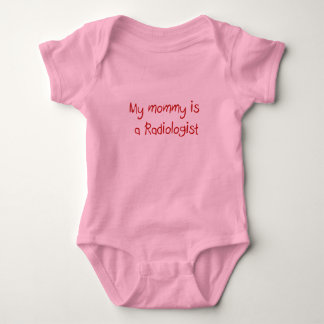 Mammie is een radioloog baby t-shirt