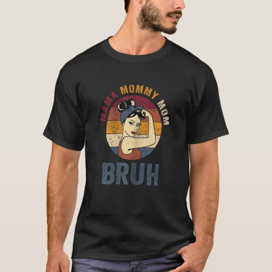 mammie mamma mamma Bruh Moederdag Retro T-shirt (Voorkant)