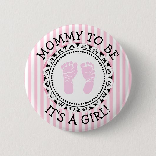 "Mammie moet roze en zwarte Baby shower Button zij (Voorkant)