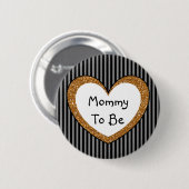 Mammie om Baby shower Button Black Gold te worden (Voorkant /achterkant)