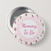Mammie om Baby shower Button Roze rozen te worden (Voorkant /achterkant)