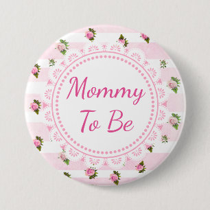 Mammie om Baby shower Button Roze rozen te worden