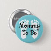 Mammie om Baby shower Button te zijn (Voorkant /achterkant)
