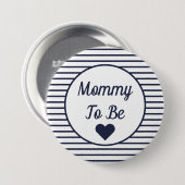 Mammie om Baby shower Button te zijn (Voorkant /achterkant)