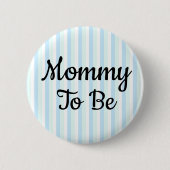 Mammie om Baby shower Button te zijn (Voorkant)