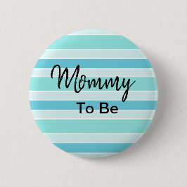Mammie om blauw en Blauwgroen Baby shower te zijn Ronde Button 5,7 Cm