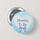 Mammie om Blue Lacy Baby shower Button te zijn (Voorkant /achterkant)