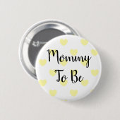 Mammie om Geel Baby shower Button te zijn (Voorkant /achterkant)