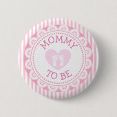 Mammie om roze Baby shower Button te worden (Voorkant)