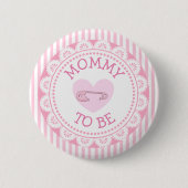 Mammie om roze Baby shower Button te worden (Voorkant)