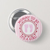 "Mammie om roze Baby shower Button te worden" (Voorkant /achterkant)