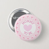 Mammie om roze Baby shower Button te worden (Voorkant /achterkant)