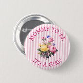 Mammie om Roze bloemen Baby shower Button te zijn (Voorkant /achterkant)