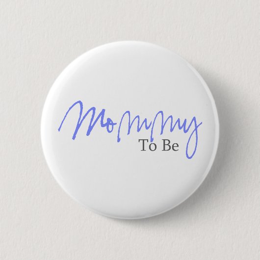 Mammie om te zijn (blauw script) ronde button 5,7 cm (Voorkant)