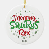 Mammie Saurus Rex personaliseerde 1 Kerstmis als m Keramisch Ornament (Voorkant)