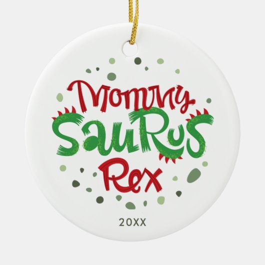 Mammie Saurus Rex personaliseerde 1 Kerstmis als m Keramisch Ornament (Voorkant)