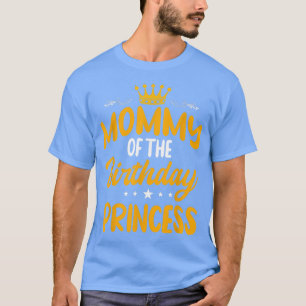 Mammie van de Birthday Princess Party Bday Celebra T-shirt