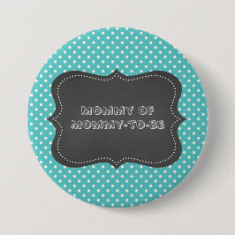 Mammie van de mammie-te-zijn knoop ronde button 7,6 cm