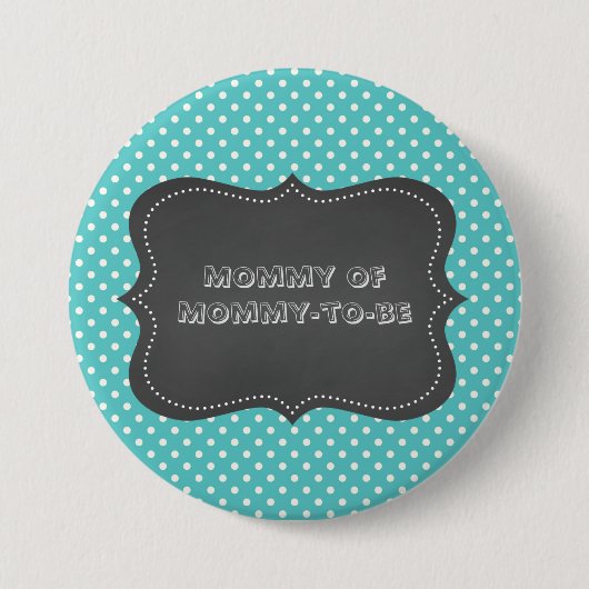 Mammie van de mammie-te-zijn knoop ronde button 7,6 cm (Voorkant)