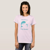 Mammie van een Baby Narwhal T-Shirt (Voorkant volledig)