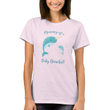 Mammie van een Baby Narwhal T-Shirt