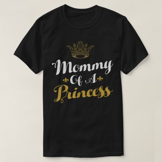 Mammie van een prinses Moederdag voor mama T-shirt (Design voorkant)