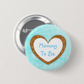 Mammie wordt Baby shower Button Aqua Blue (Voorkant /achterkant)