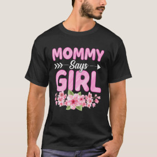 Mammie zegt dat het Baby shower van schimmels een  T-shirt