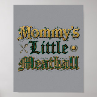 Mammie's Kleine Balletje Grappige Quote Poster