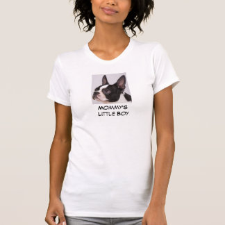 Mammie's kleine jongen Boston Terrier T-Shirt